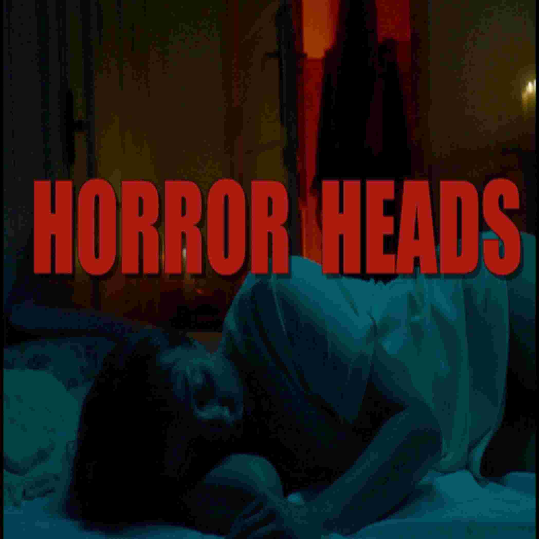 https://media.rss.com/horrorheads/ep_cover_20250817_100819_1334cce7c925930a88a5000e263b14e6.jpg