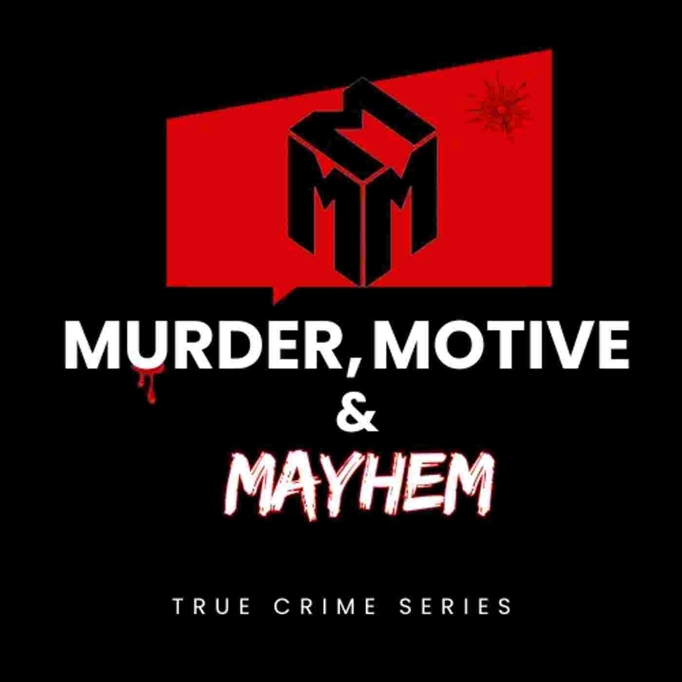 https://media.rss.com/murder-motive-and-mayhem/cover_9d785f3b5d930c6b986f071c21ba578e.jpg