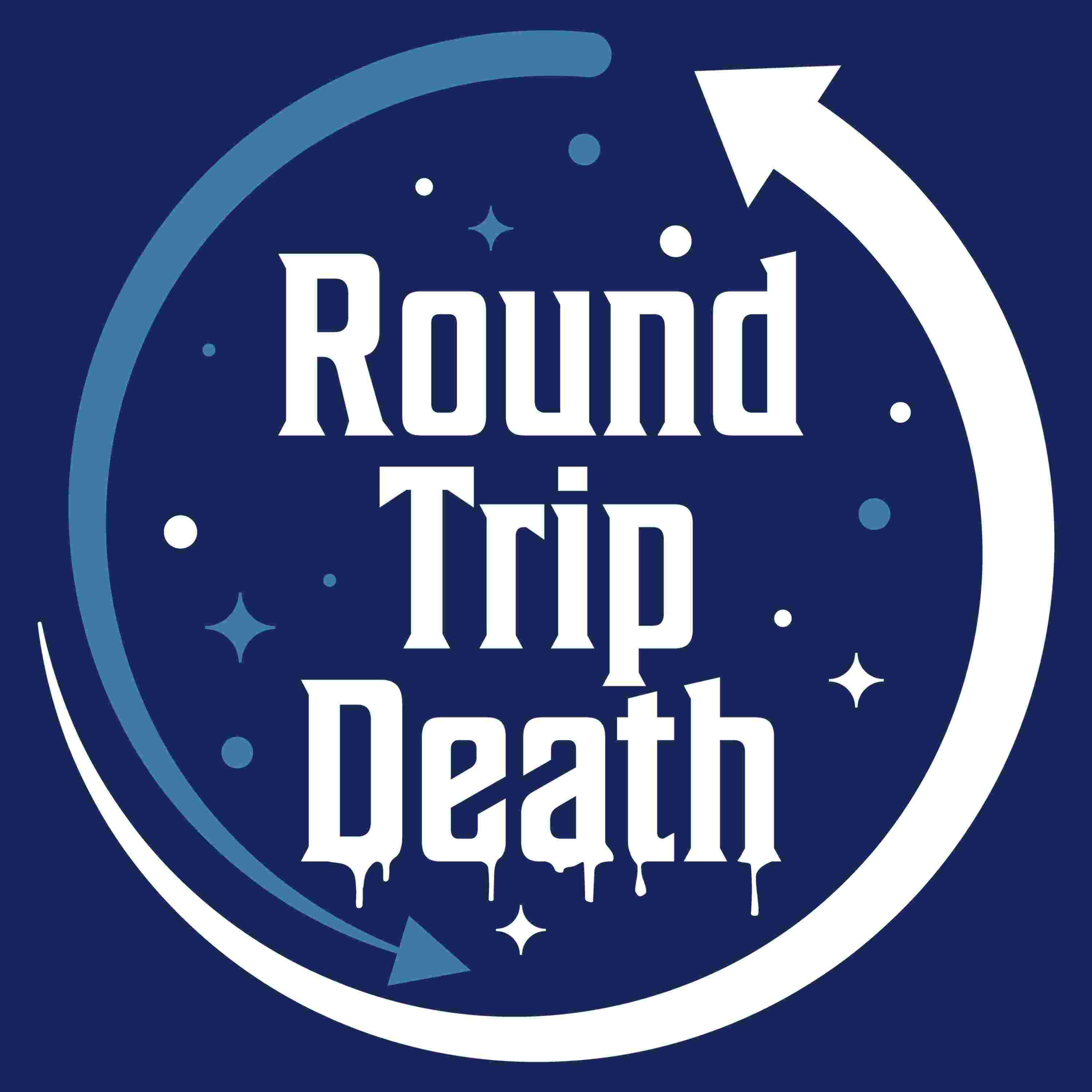 https://media.rss.com/roundtripdeath/ep_cover_20251027_081053_31e625b277ff84b5524e6e2116cb0bc6.jpg