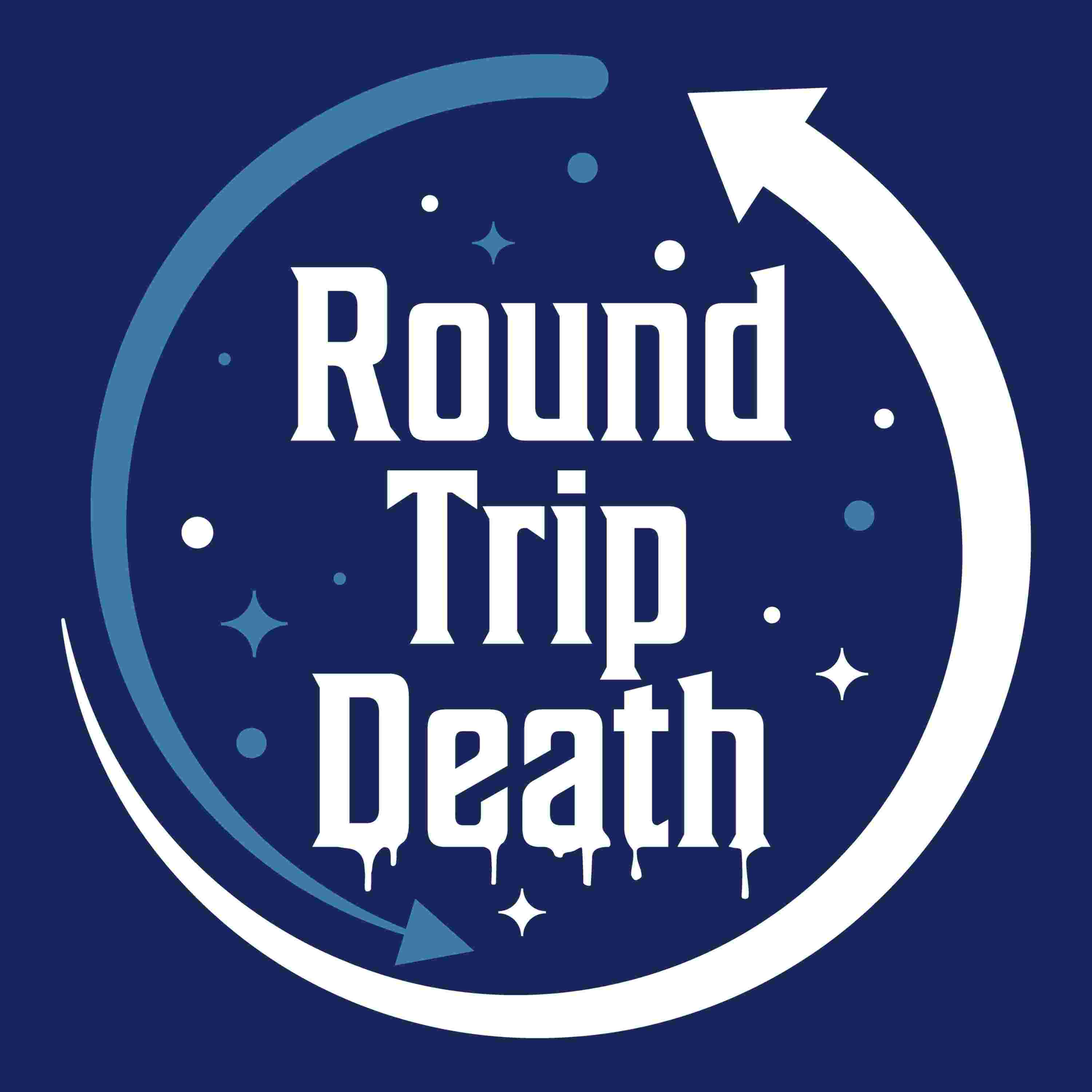 https://media.rss.com/roundtripdeath/ep_cover_20251117_061156_930d25c62012a6b7e5512648d33d536c.jpg