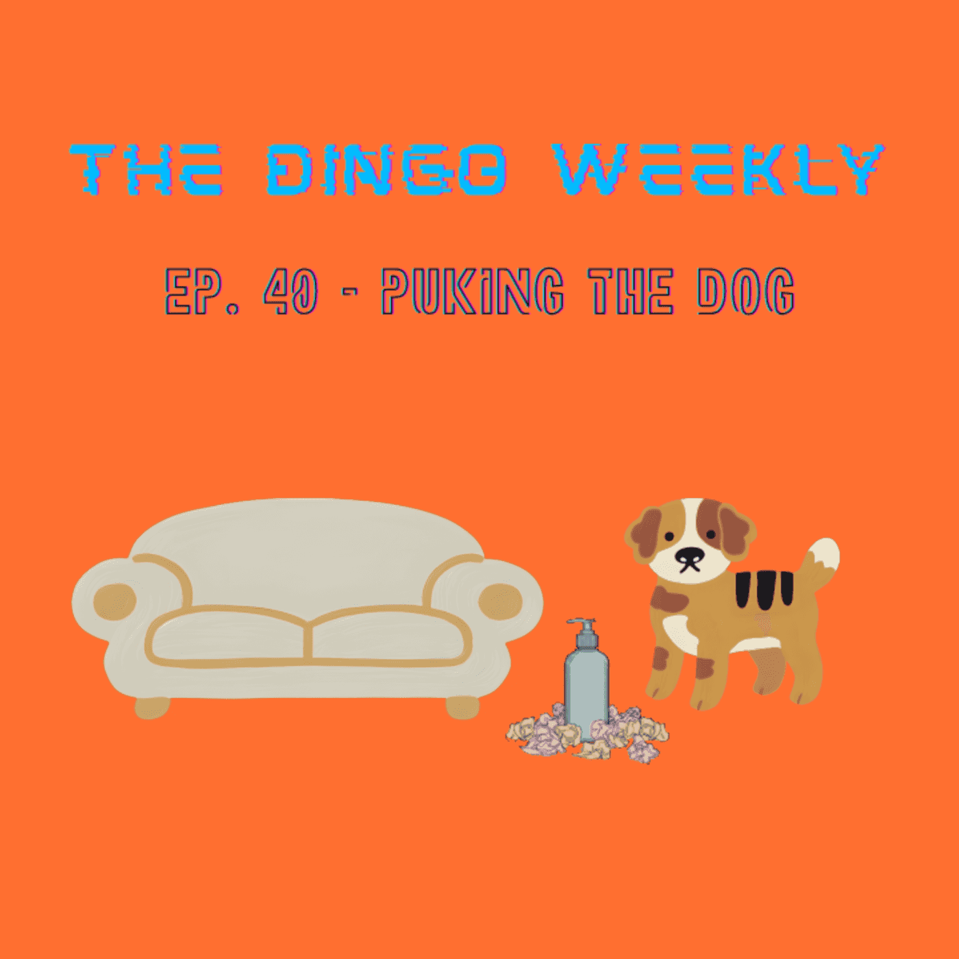 https://media.thedingodaily.com/assets/podcasts/thedingoweekly/ep40-puking-the-dog_feed.png