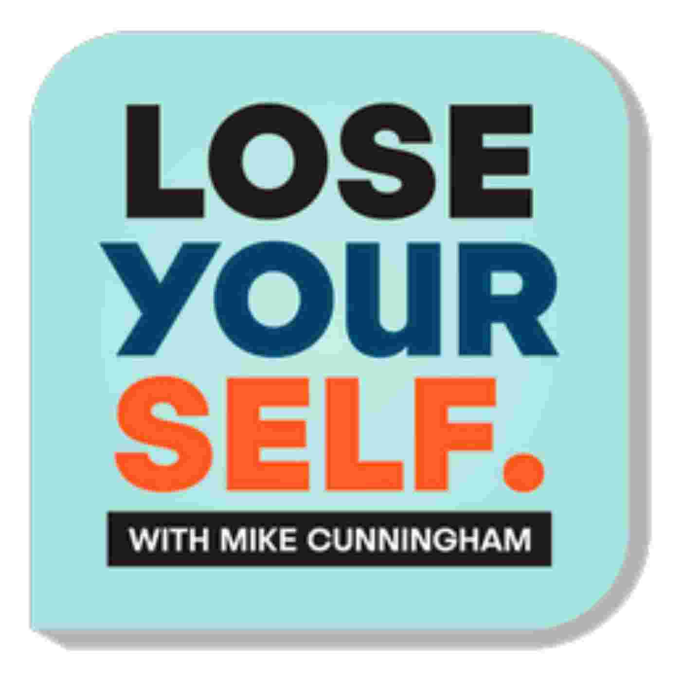 https://mikecunningham.org/wp-content/uploads/2023/11/Lose-Yourself-Cover-Art-Podcast.jpg