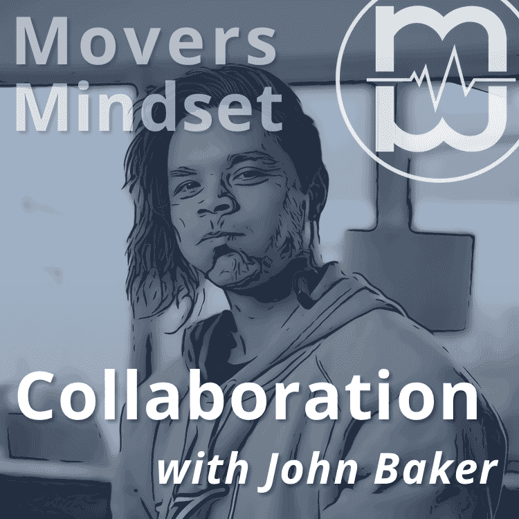 https://moversmindset.com/wp-content/uploads/2024/01/2024-01-24-Collaboration-with-John-Baker.png