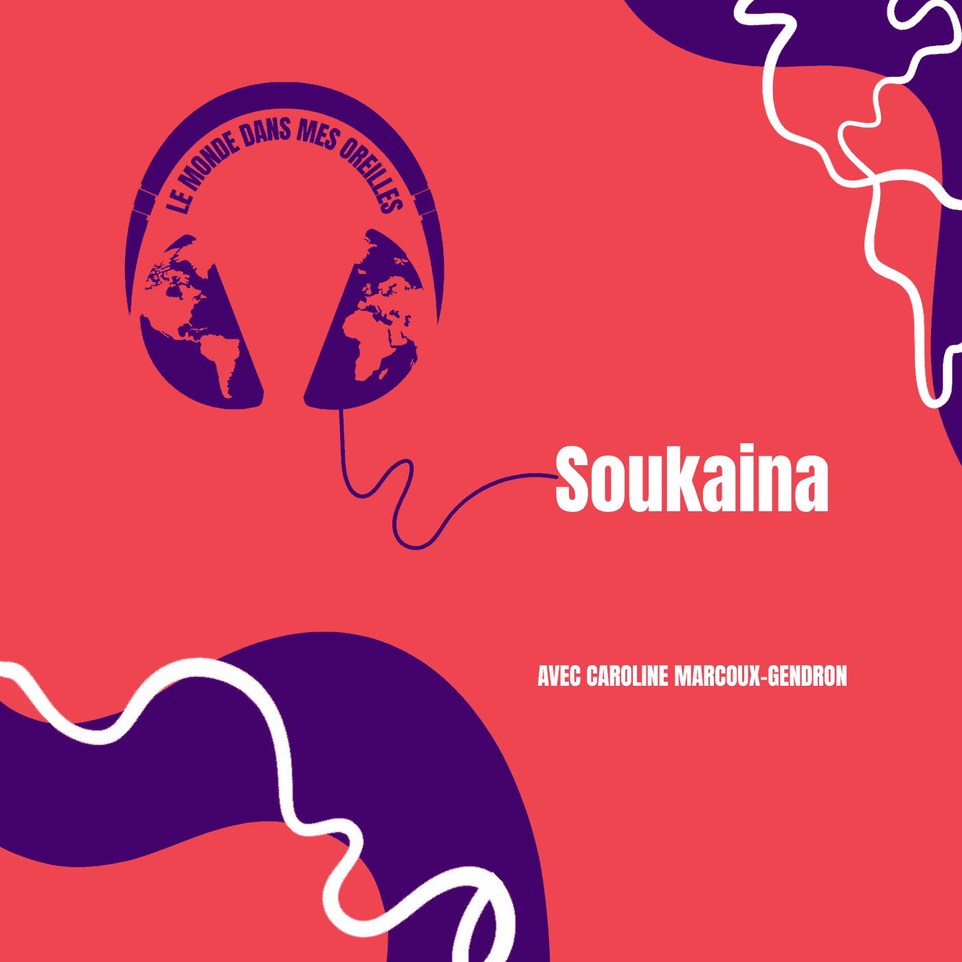 https://mp3.choq.ca/images/episodes/56538/Visuel-Soukaina-monde-dans-mes-oreilles.png