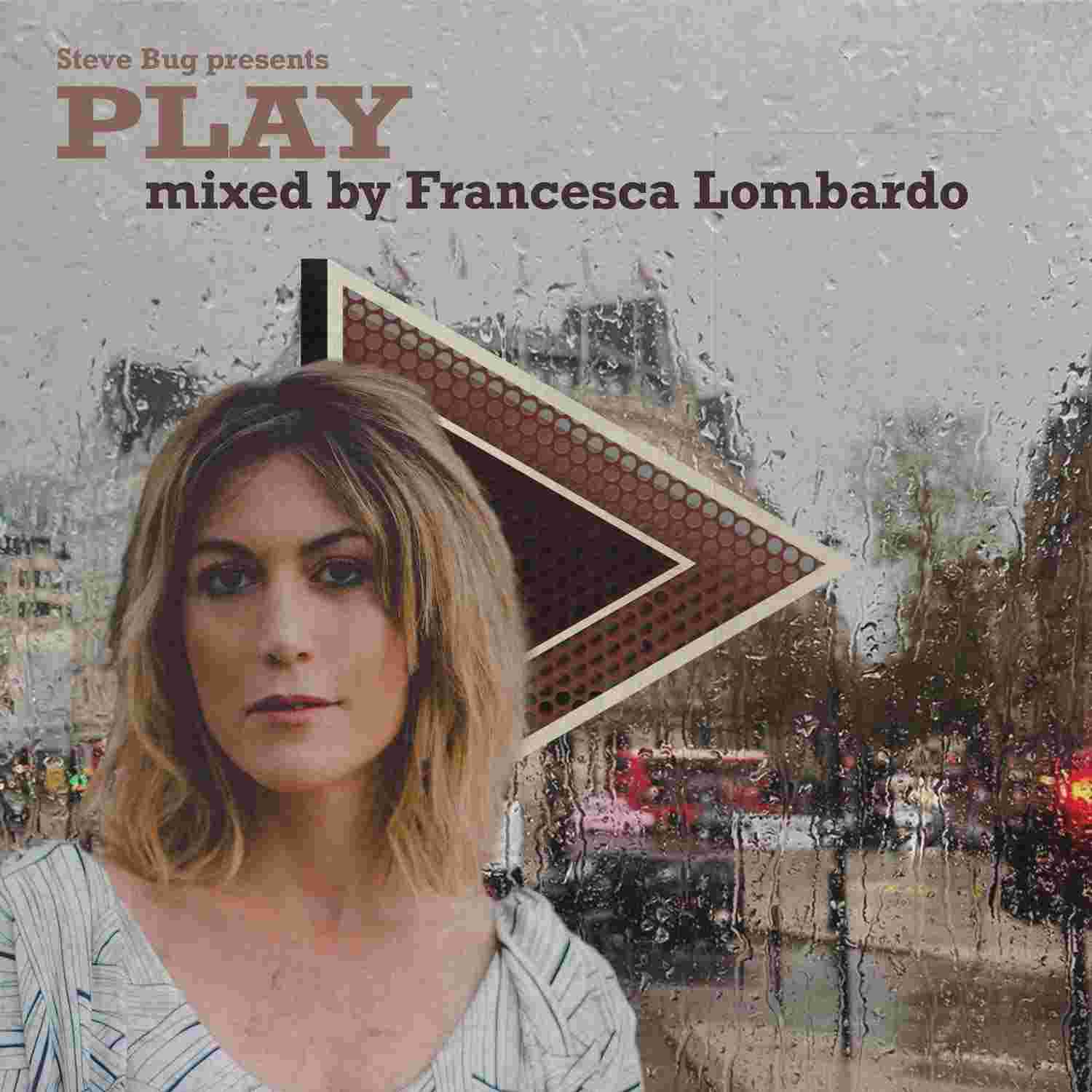 https://mup6hn.podcaster.de/SteveBugPresentsPlay/logos/play17-francesca-lombardo-1500.jpg