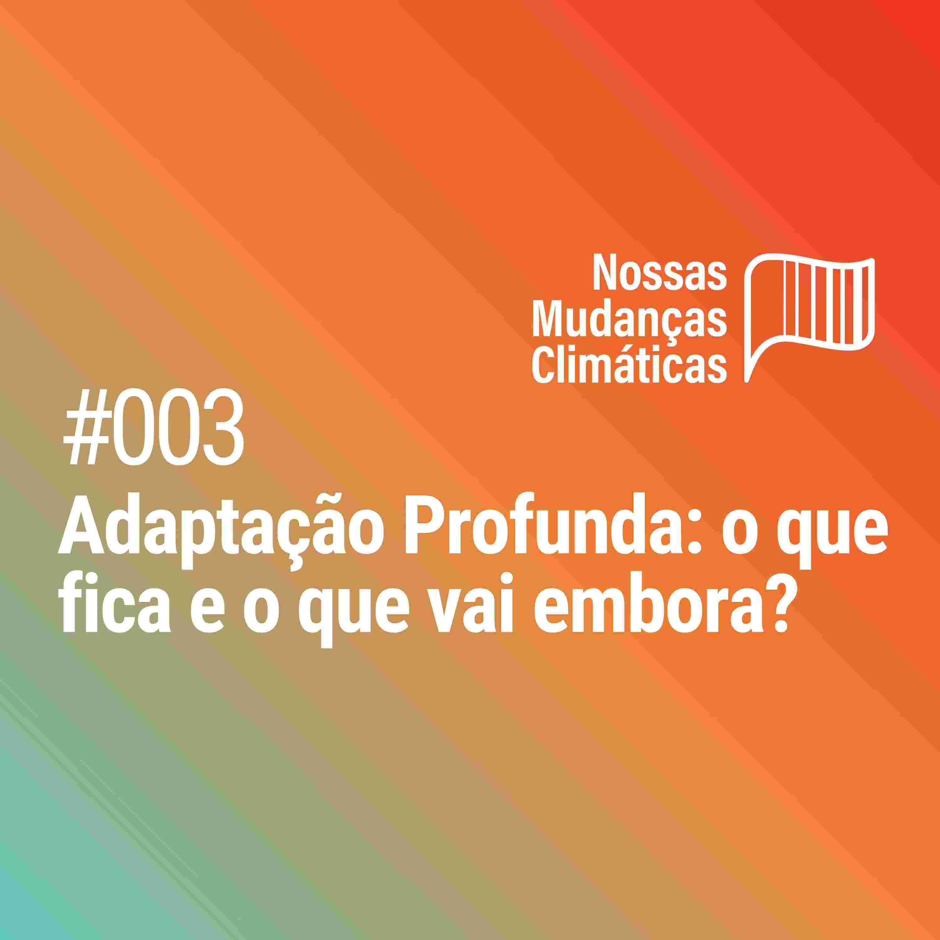 https://nossasmudancasclimaticas.com.br/wp-content/uploads/capas/Episodio-003-Capa.jpg