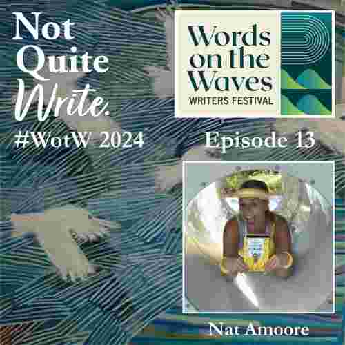 https://notquitewritepodcast.com/wp-content/uploads/2024/06/Nat-Amoore.jpg