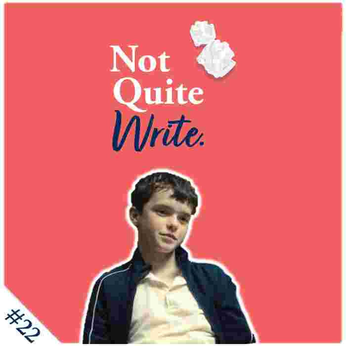 https://notquitewritepodcast.com/wp-content/uploads/2025/07/Episode-22.jpg