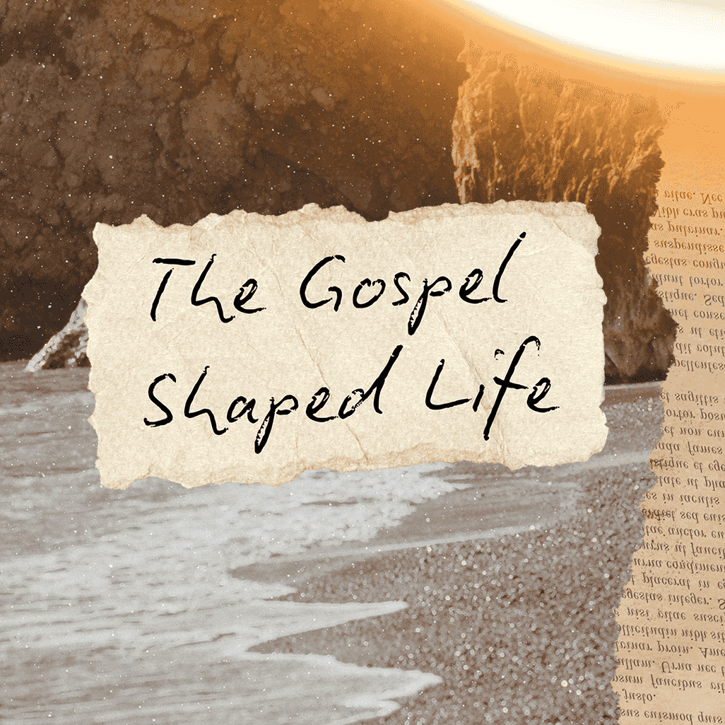https://pbcdn1.podbean.com/imglogo/ep-logo/pbblog1020573/The_Gospel_Shaped_Life_Pod6orfj.png