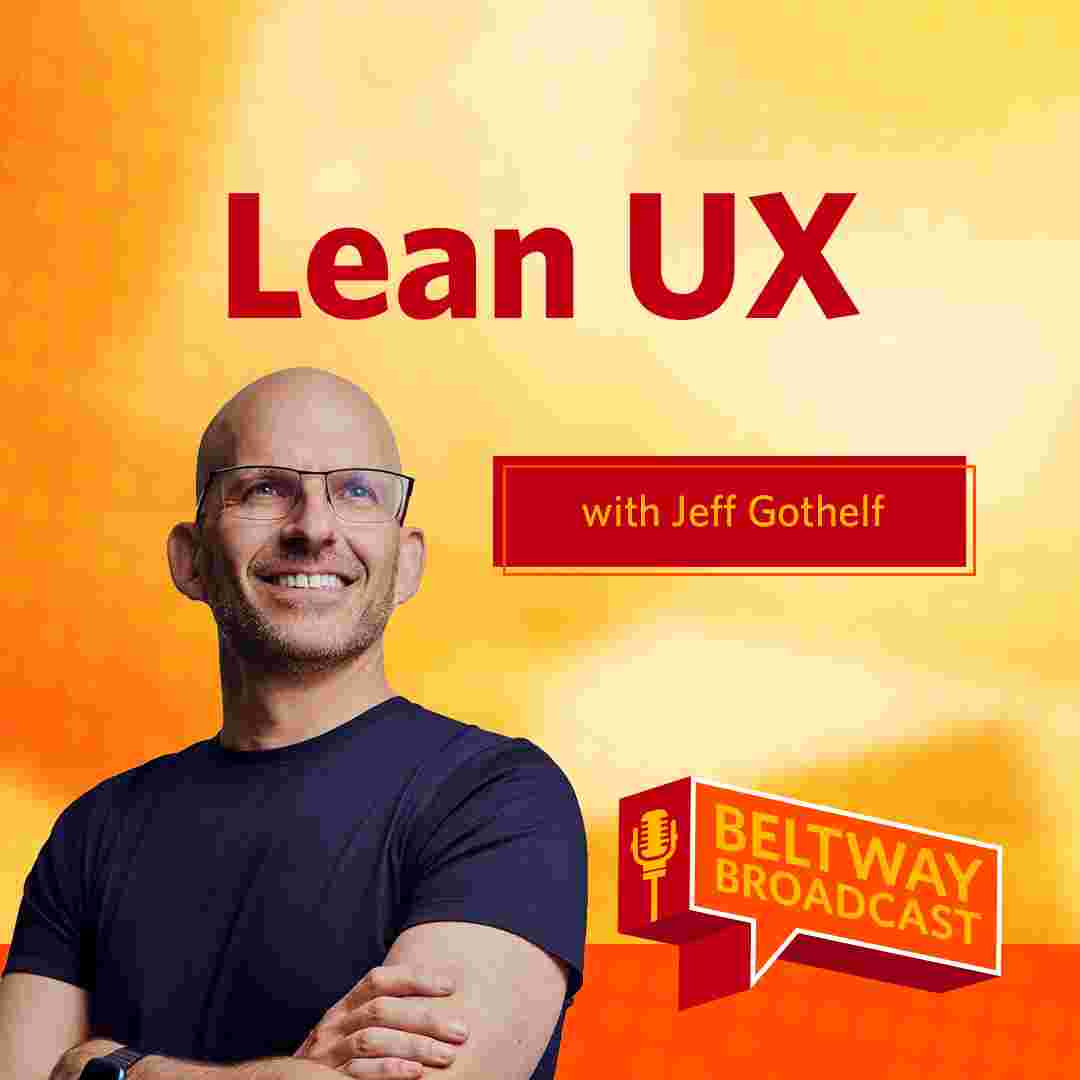 https://pbcdn1.podbean.com/imglogo/ep-logo/pbblog11073232/Lean_UX_with_Jeff_Gothelf-sq8e1m5.jpg