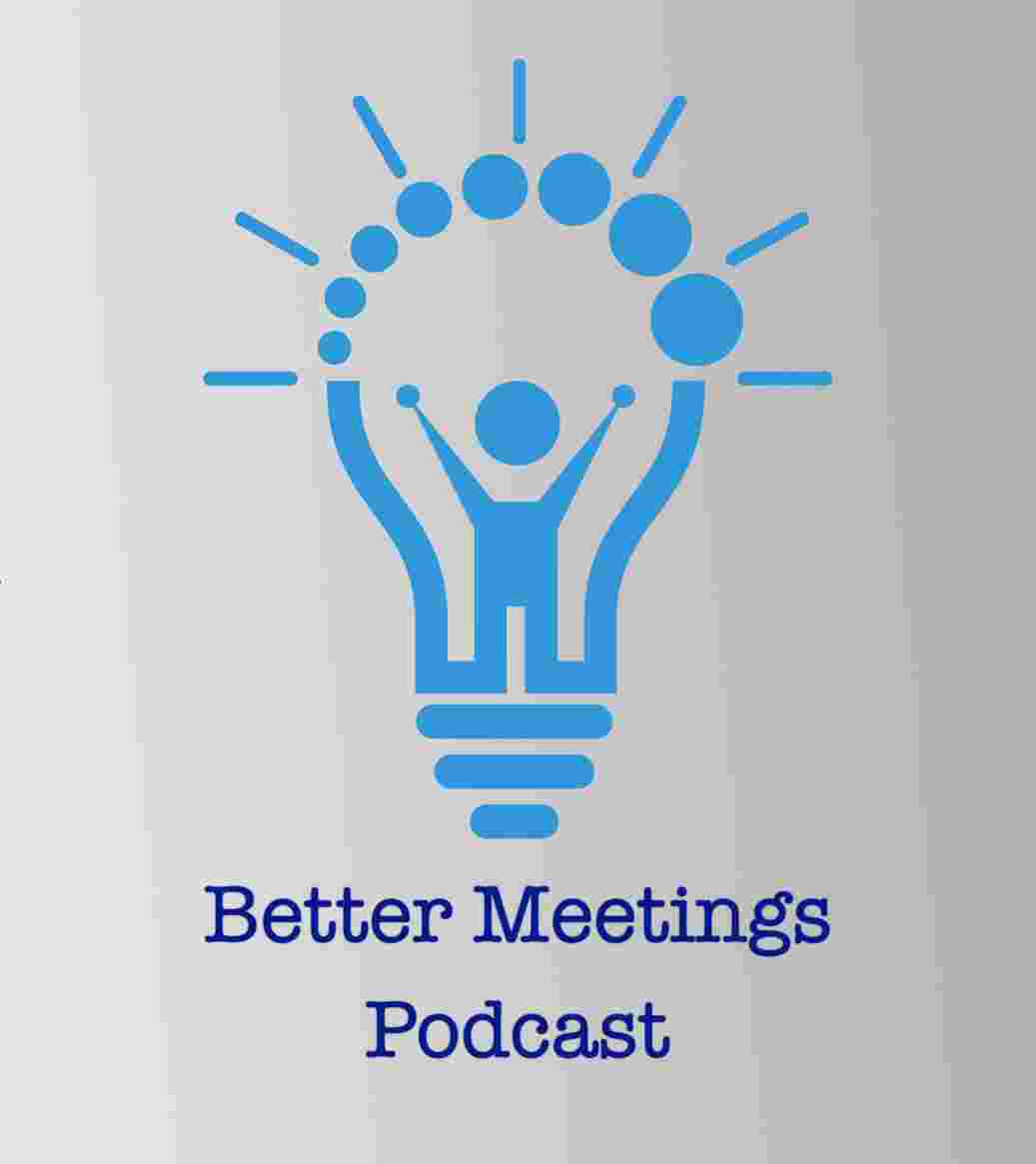 https://pbcdn1.podbean.com/imglogo/ep-logo/pbblog1248308/Better_Meetings_Podcast_png.jpg