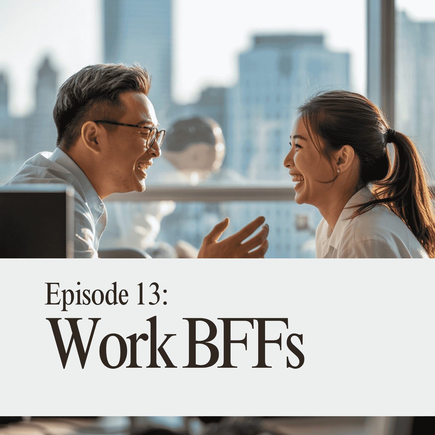 https://pbcdn1.podbean.com/imglogo/ep-logo/pbblog17064233/Work_BFFs_thumbnail7955v.png