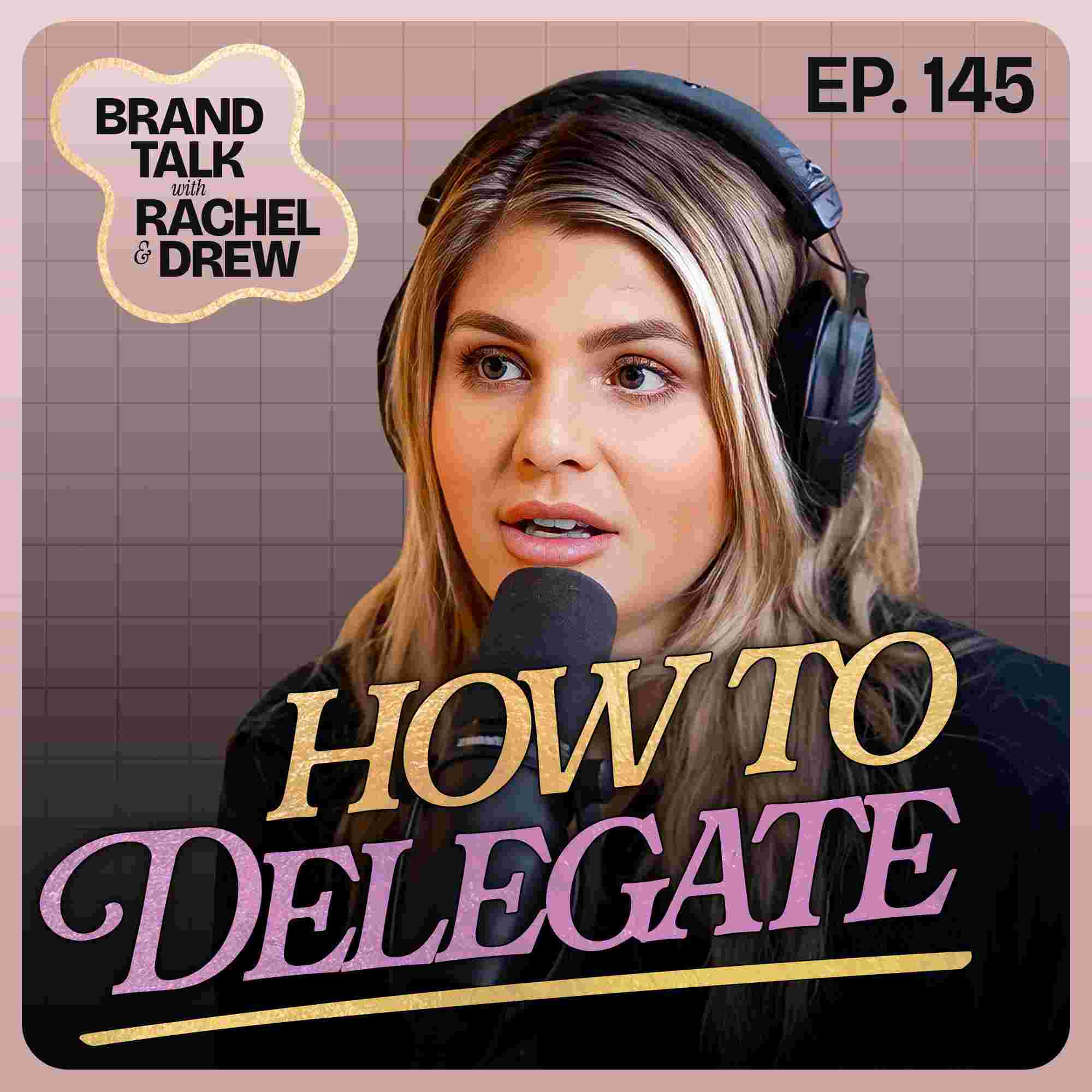 https://pbcdn1.podbean.com/imglogo/ep-logo/pbblog17133369/BT145Podcast_HowToDelegate.jpeg