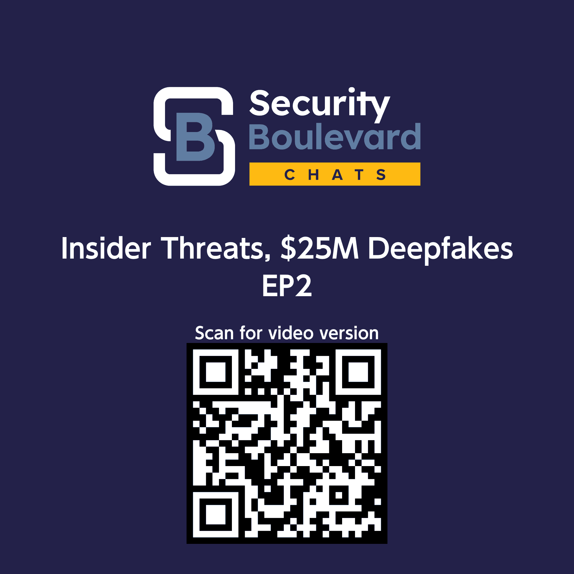 https://pbcdn1.podbean.com/imglogo/ep-logo/pbblog17930869/Security_Boulevard_Chats_QR_2__jbd267.png