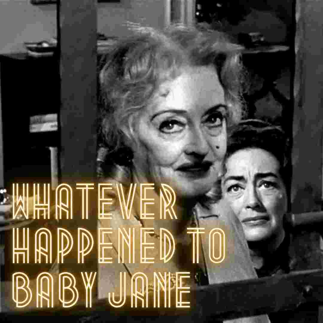 https://pbcdn1.podbean.com/imglogo/ep-logo/pbblog18843676/Whatever_Happened_to_Baby_Janesbimfh.jpg