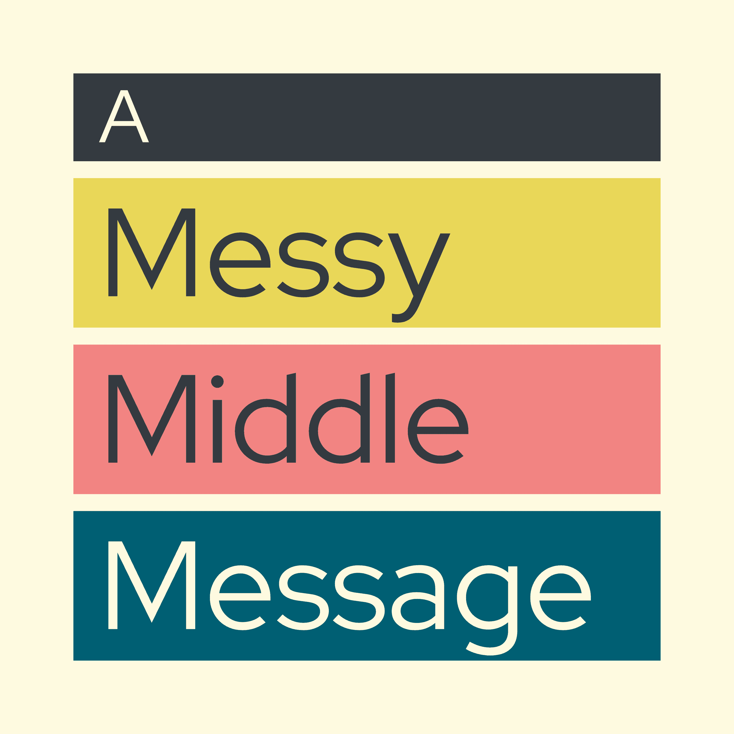 https://pbcdn1.podbean.com/imglogo/ep-logo/pbblog20062745/A_Messy_Middle_Messageasekn.png
