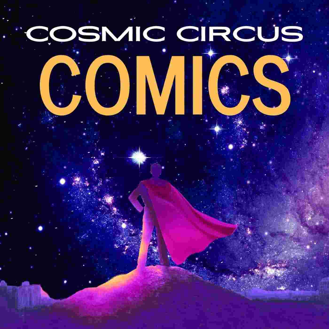 https://pbcdn1.podbean.com/imglogo/ep-logo/pbblog20583993/cosmic-circus-comics-reviews.jpg