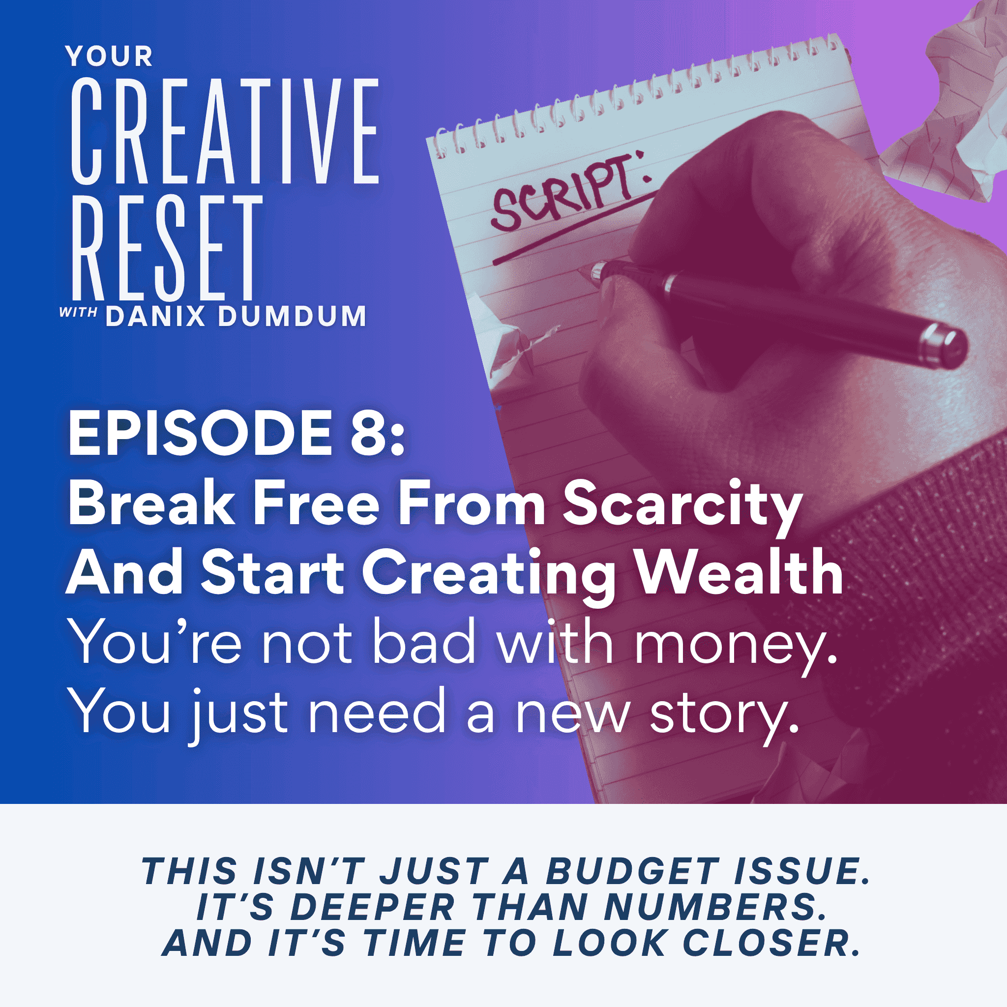 https://pbcdn1.podbean.com/imglogo/ep-logo/pbblog20691009/Ep8_Break_Free_From_Scarcity.png