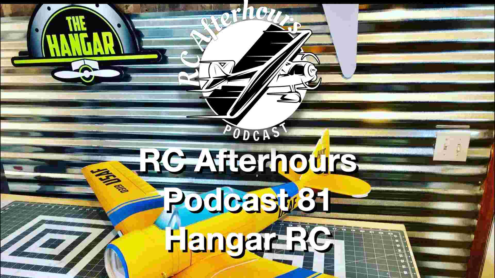 https://pbcdn1.podbean.com/imglogo/ep-logo/pbblog2387970/RC_Afterhours_Podcast_81_Hangar_RC.jpg