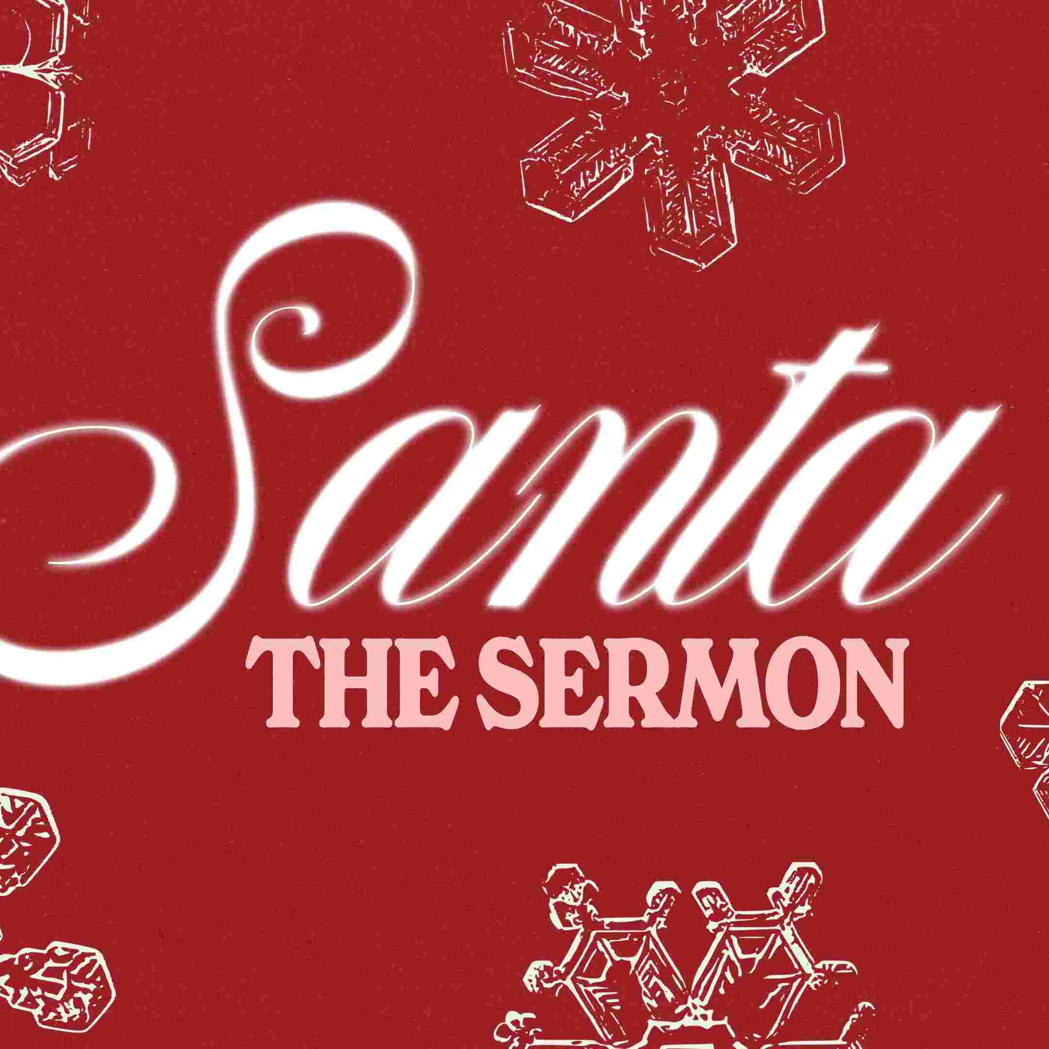 https://pbcdn1.podbean.com/imglogo/ep-logo/pbblog2498069/Santa_-_the_sermon_graphic_mrwzs4.jpg