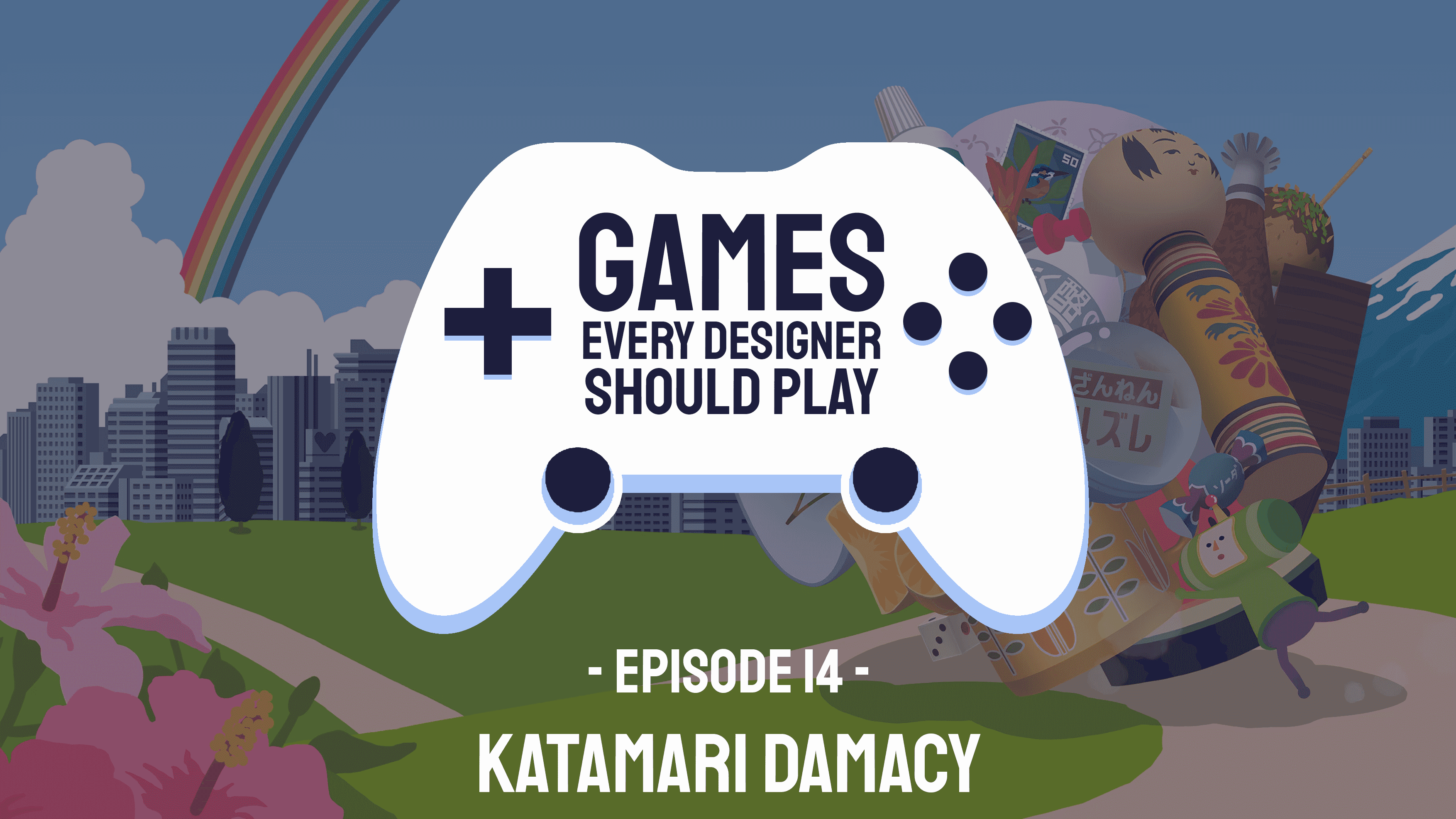 https://pbcdn1.podbean.com/imglogo/ep-logo/pbblog3025207/GEDSP_EP14-KATAMARI.png
