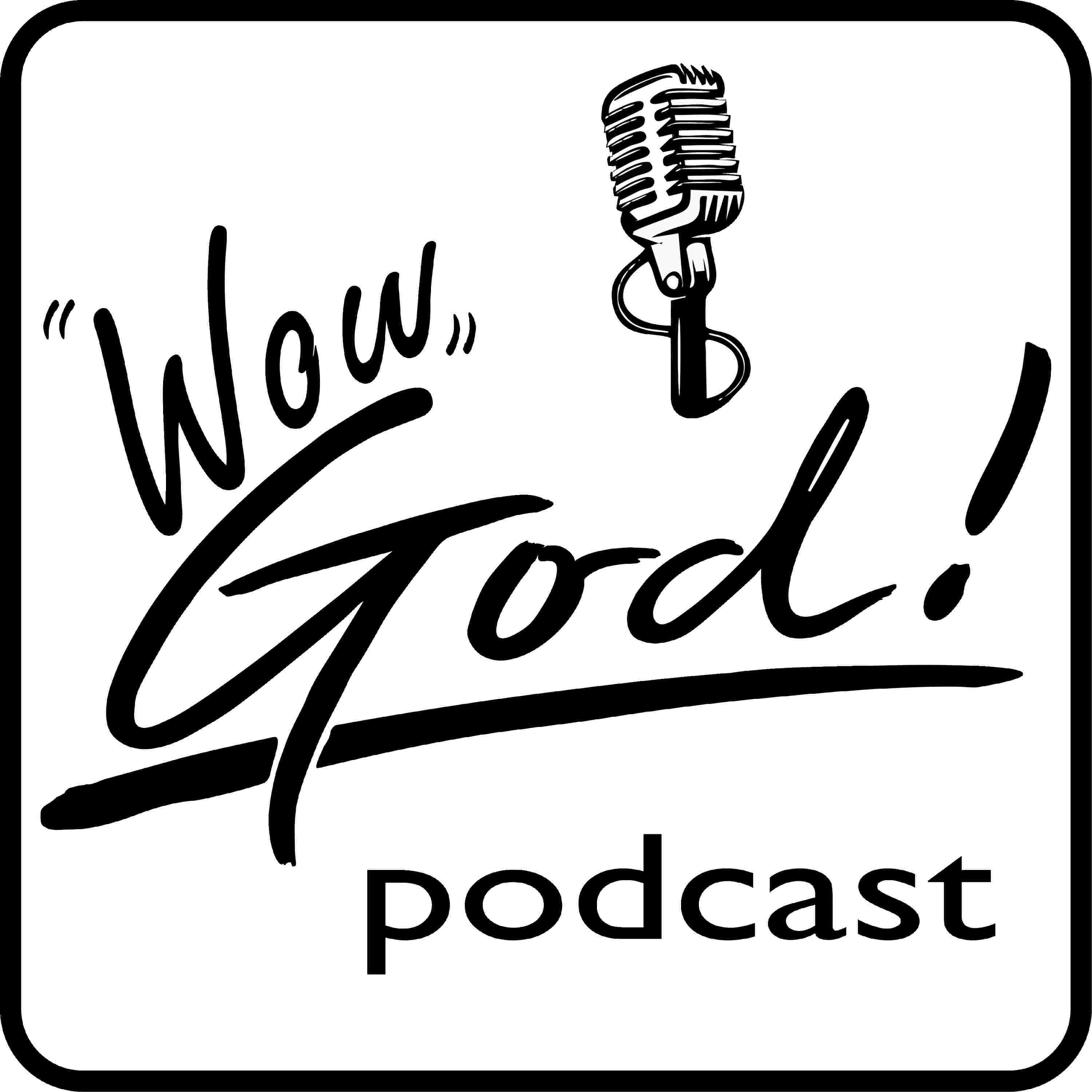https://pbcdn1.podbean.com/imglogo/ep-logo/pbblog4770404/Wow_God_PodCast_1.jpg