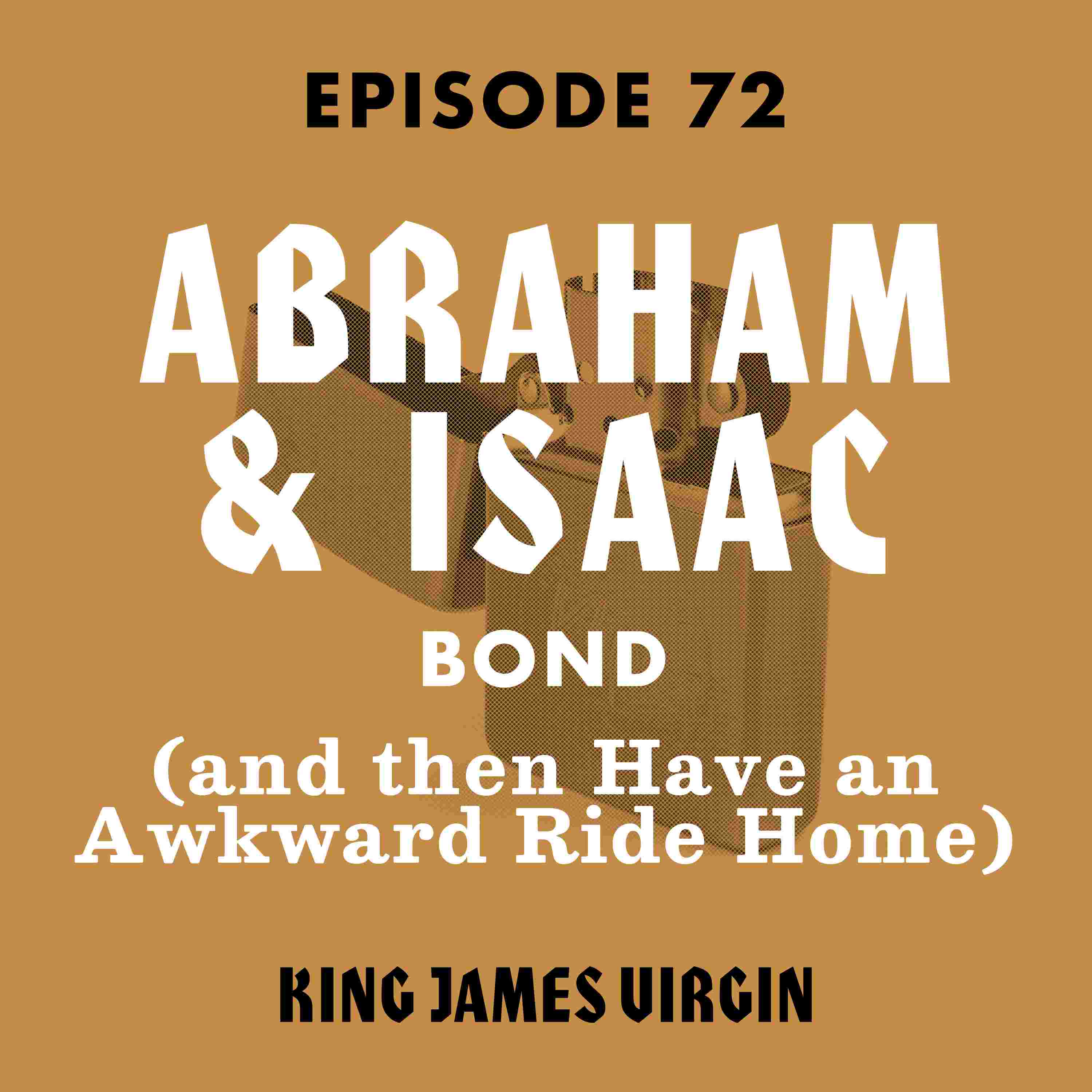 https://pbcdn1.podbean.com/imglogo/ep-logo/pbblog5259361/kjv-episodes-072-abrahamisaac.jpg