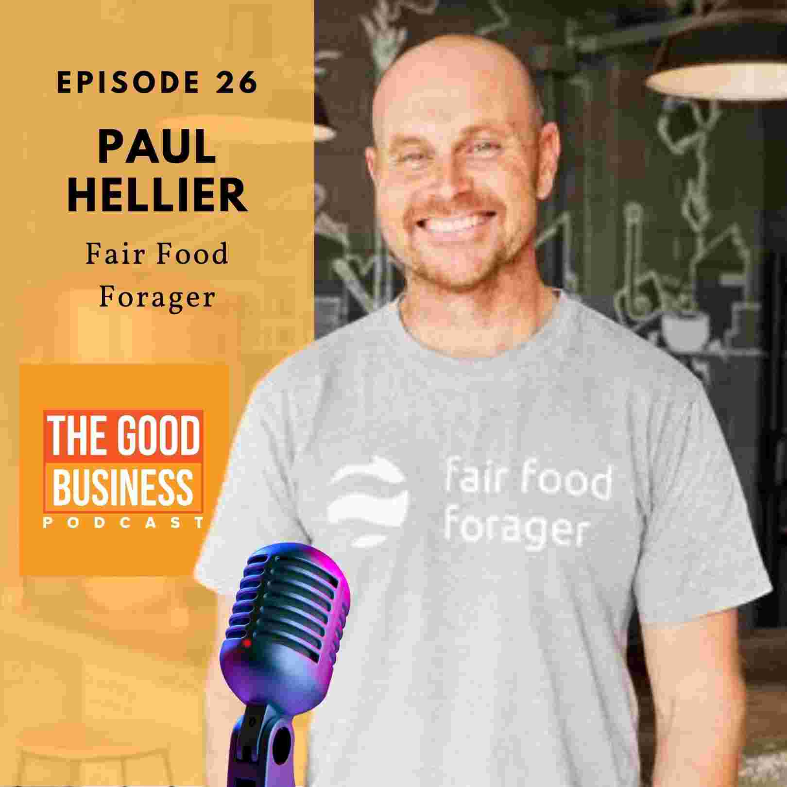 https://pbcdn1.podbean.com/imglogo/ep-logo/pbblog6601955/Paul_Hellier_Fair_Food_Foragerac29v.jpg