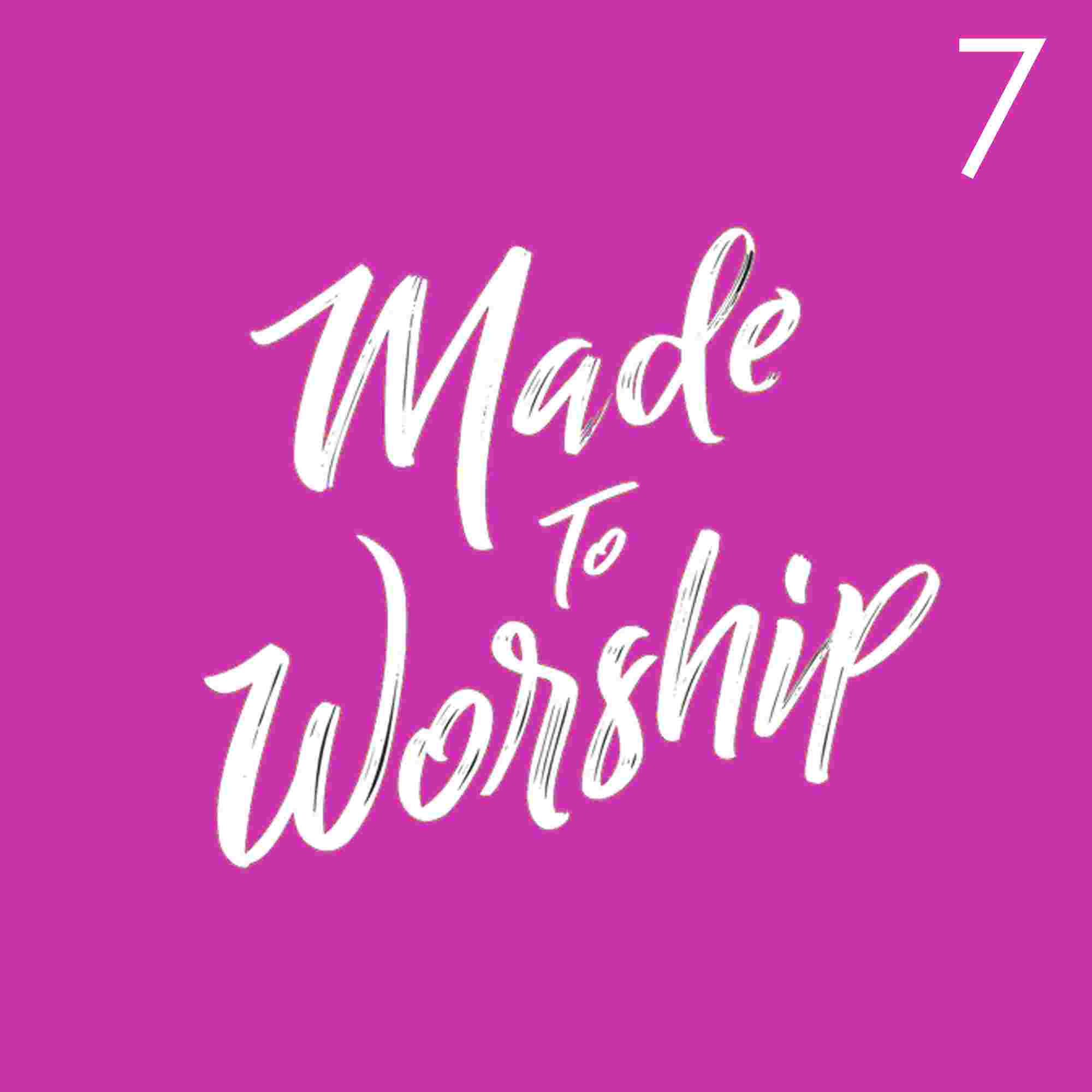 https://pbcdn1.podbean.com/imglogo/ep-logo/pbblog6797472/Made_to_Worship_7_Coverar6qv.jpg