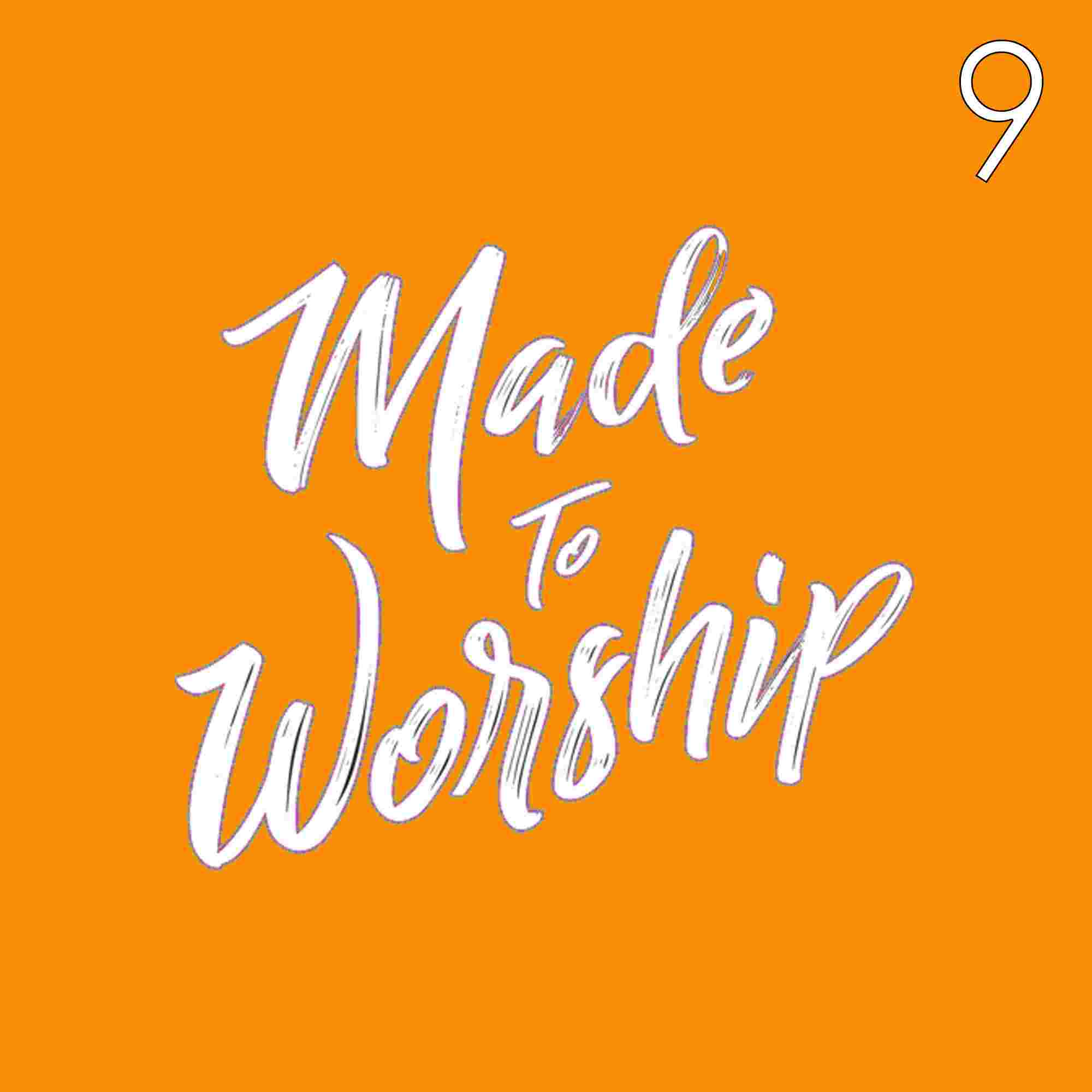 https://pbcdn1.podbean.com/imglogo/ep-logo/pbblog6797472/Made_to_Worship_9_Cover9t1u1.jpg