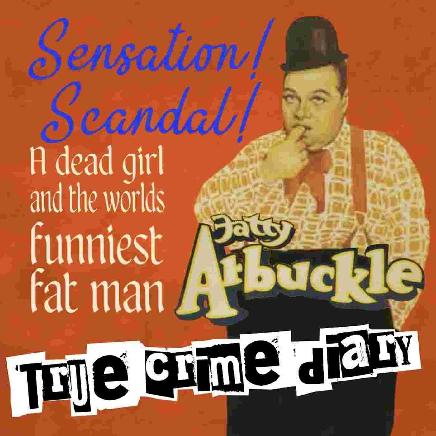 https://pbcdn1.podbean.com/imglogo/ep-logo/pbblog8963452/S06E02_fatty-arbuckle.jpg