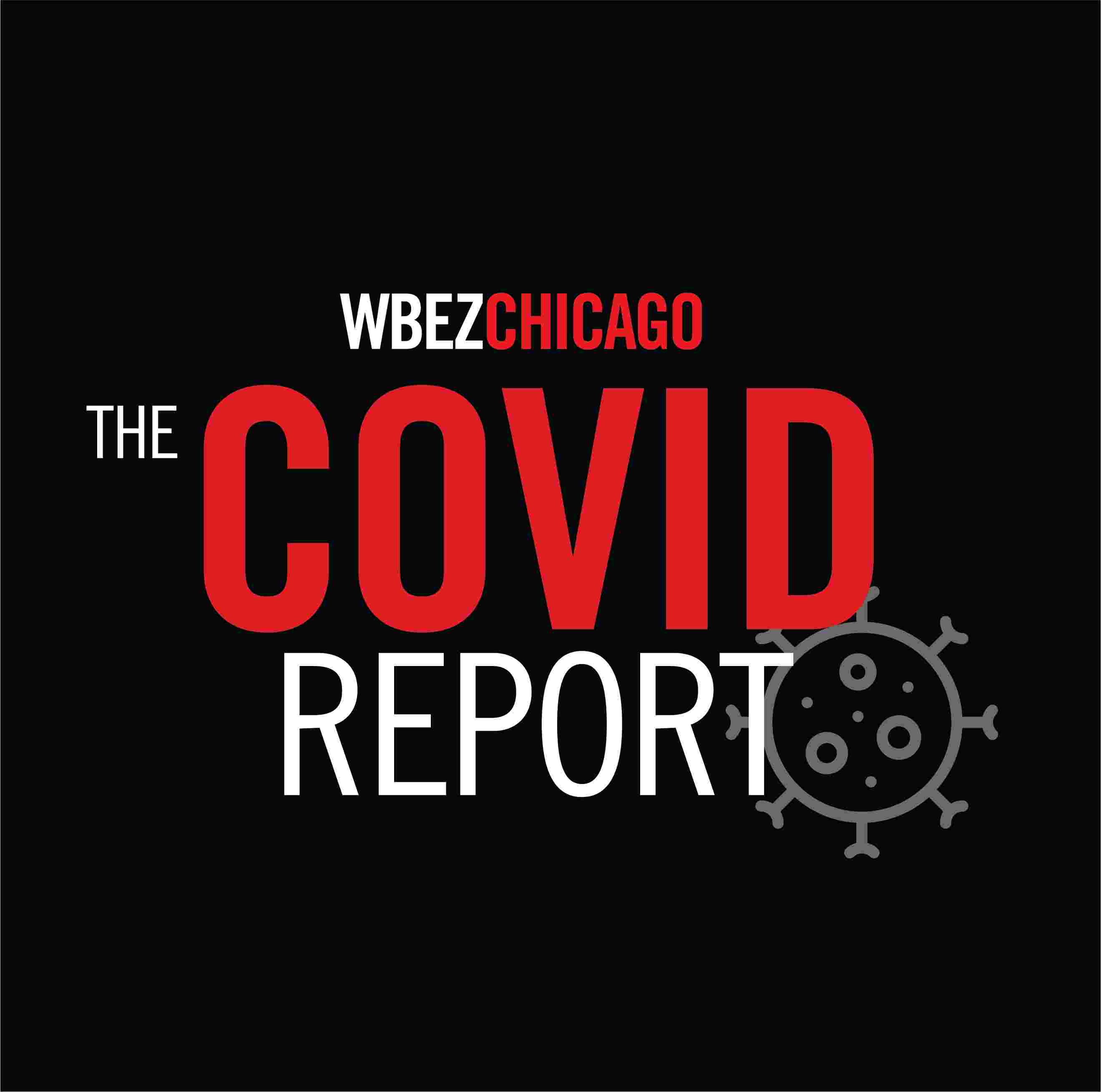 https://podcast-stream.wbez.org/recast/wbez/20210307081035-COVID_Report_Podcast.jpg