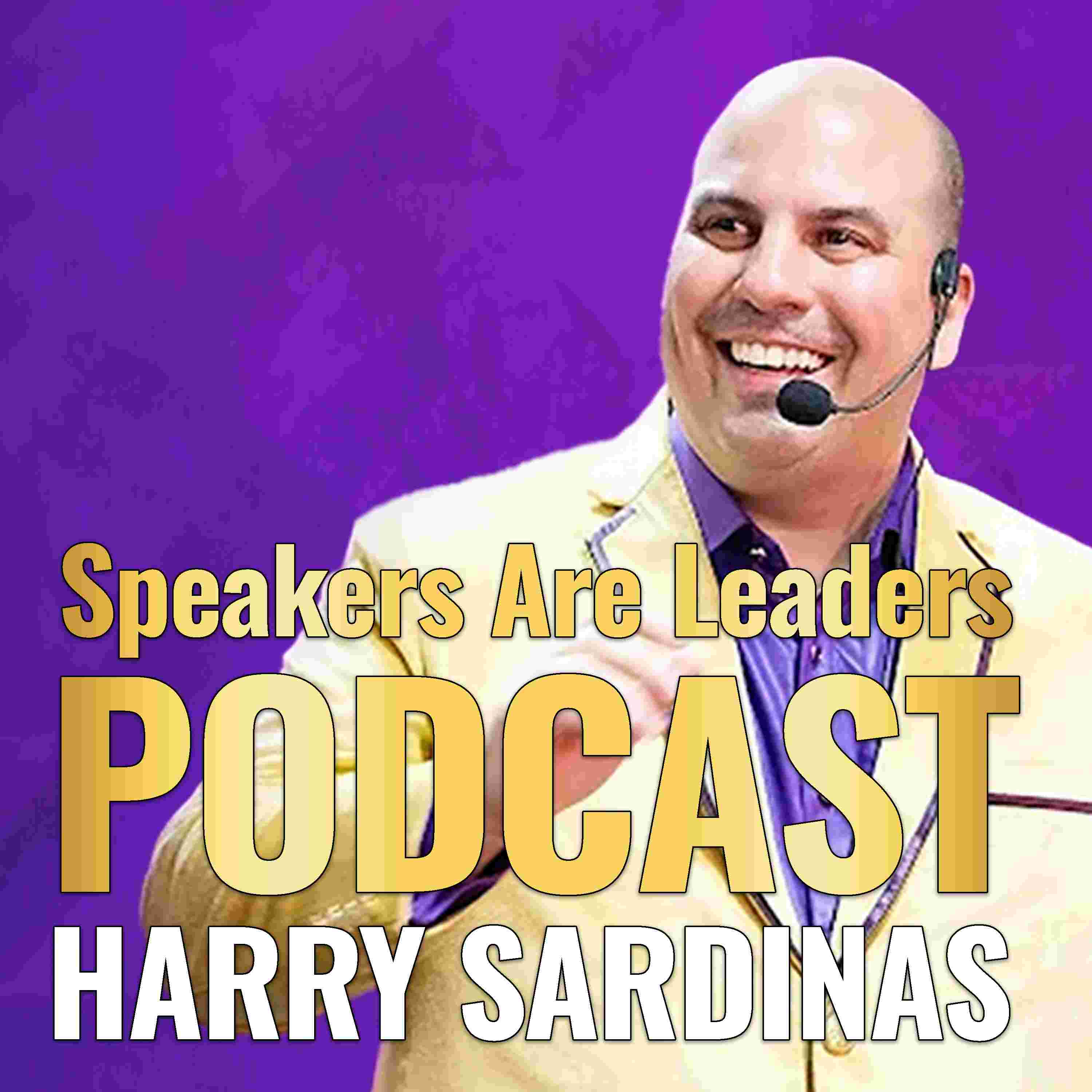 https://podcast.harrysardinas.com/images/speakers-are-leaders-podcast---harry-sardinas.jpg