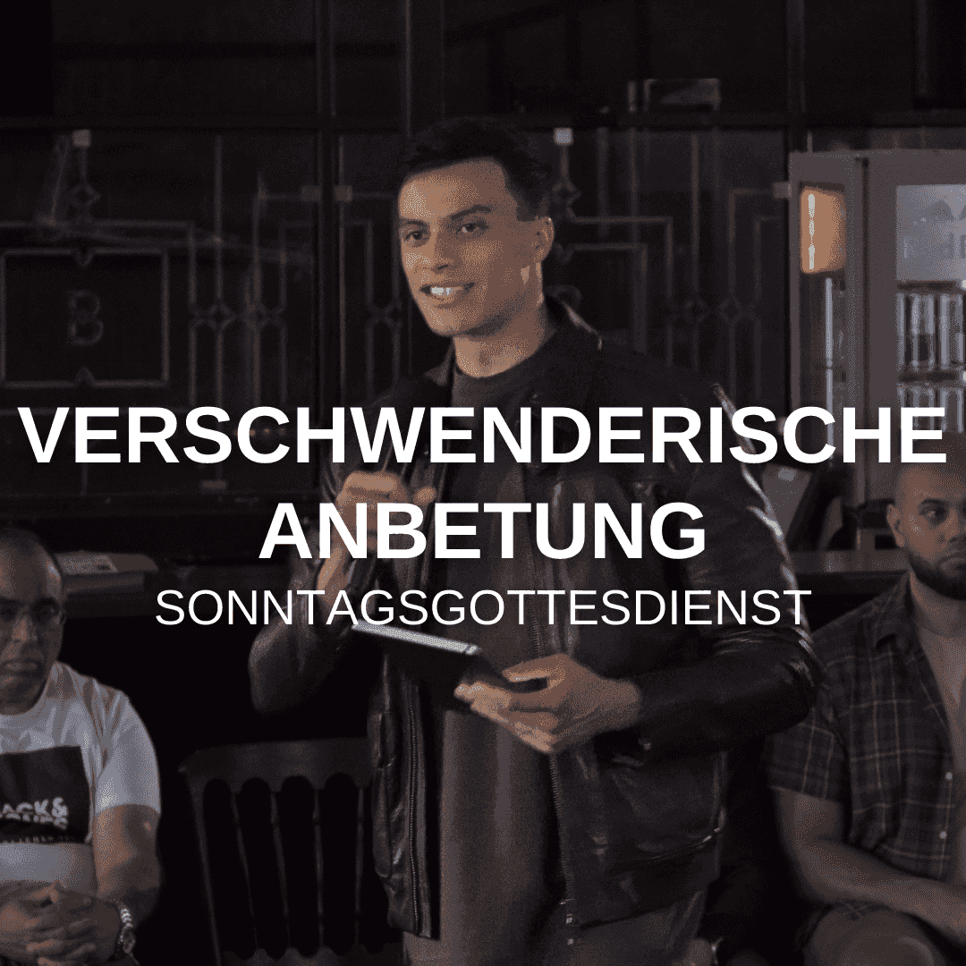 https://podcast.maranathachurch.de/episodes/03Aug2025FelipeVerschwenderischeAnbetung.png