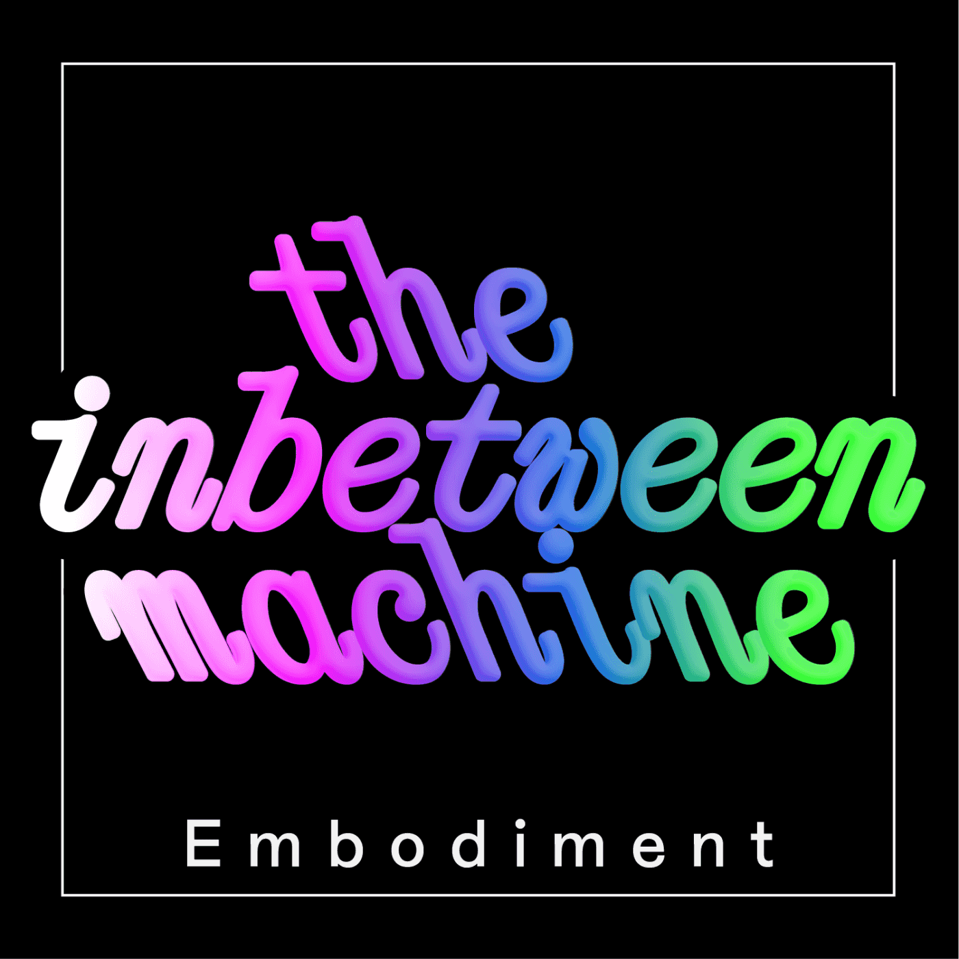 https://podcast.thehmm.nl/media/podcasts/TheInbetweenMachine/embodiment_feed.png