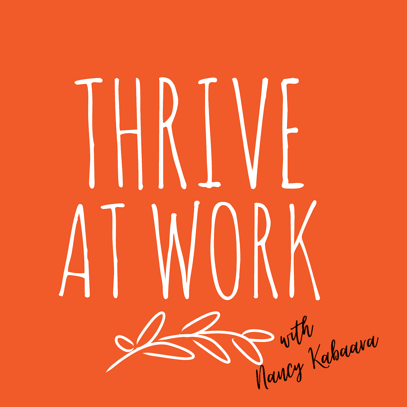 https://podcast.thriveatwork.com.au/episode/011/coverart.png
