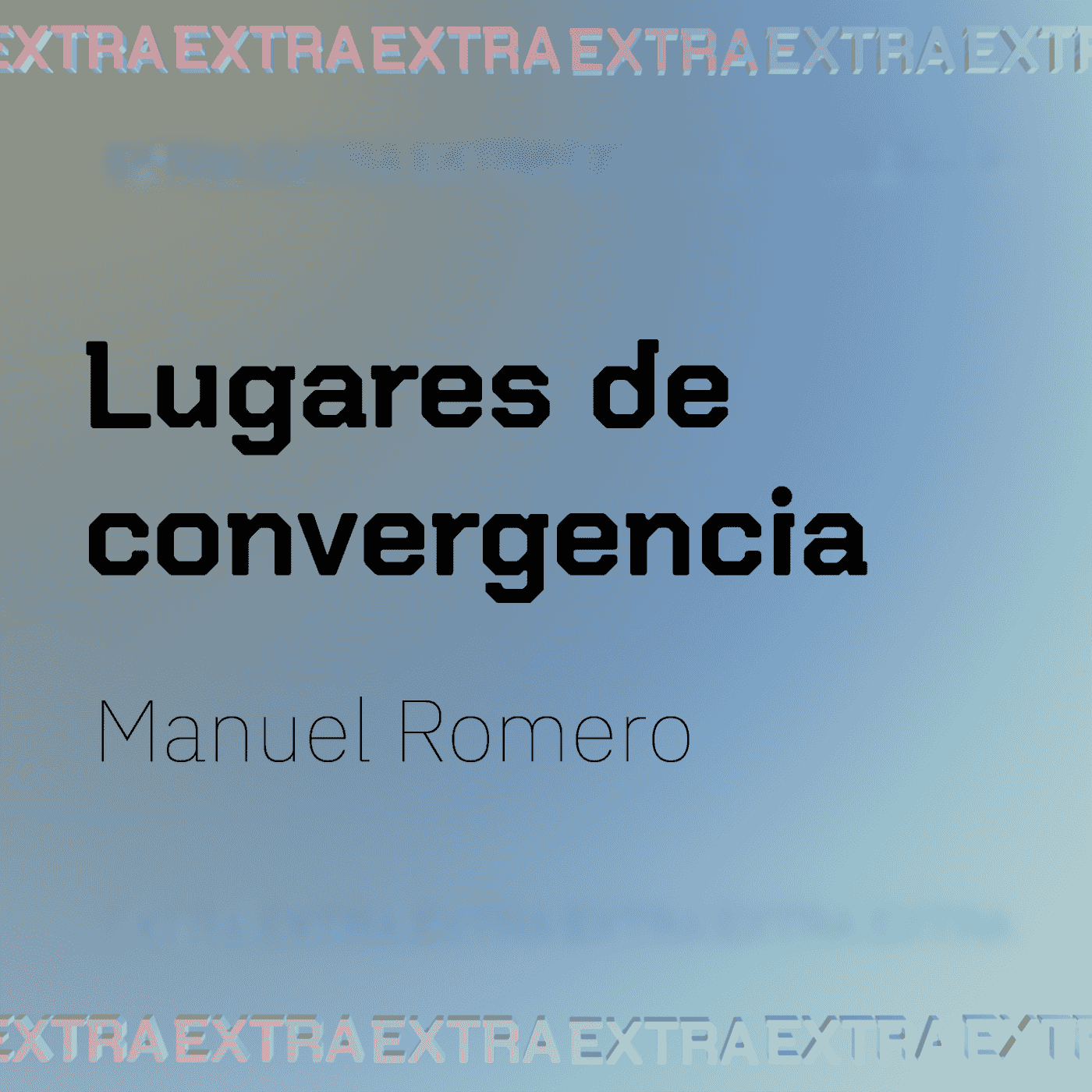 https://podcasts.randomlab.net/media/podcasts/Extra/lugares-de-convergencia-manuel-romero_feed.png