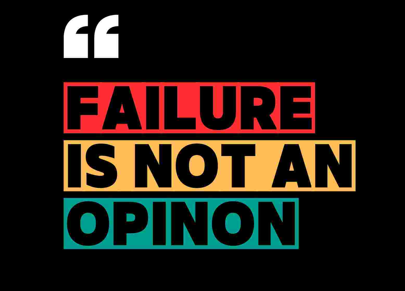 https://quemas.fr/files/2025/01/328-failure-is-not-an-opinon.jpg