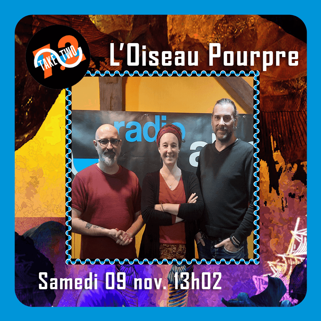 https://radioalpa.com/wp-content/uploads/2024/11/TakeTwo7.2-OiseauPourpre-FB.png