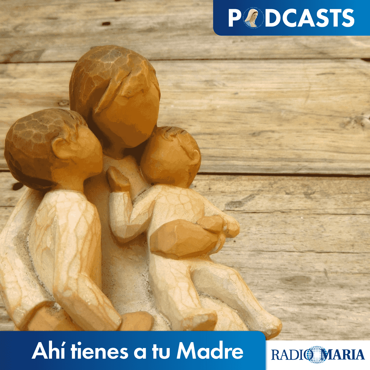 https://radiomaria.es/wp-content/uploads/2021/07/Ahí-tienes-a-tu-Madre_Podcast.png
