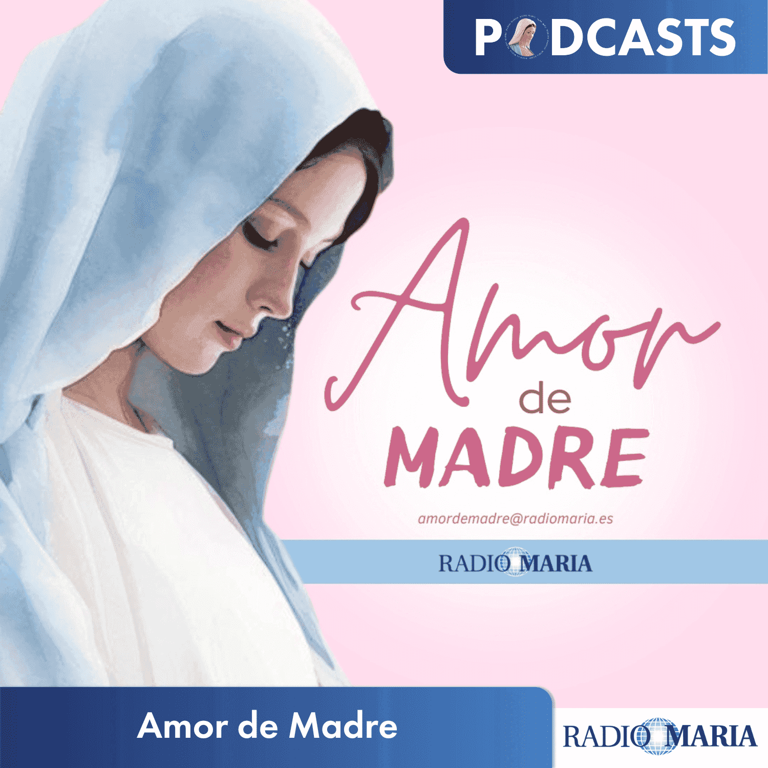 https://radiomaria.es/wp-content/uploads/2024/10/Amor-de-Madre-OK-PODCAST.png