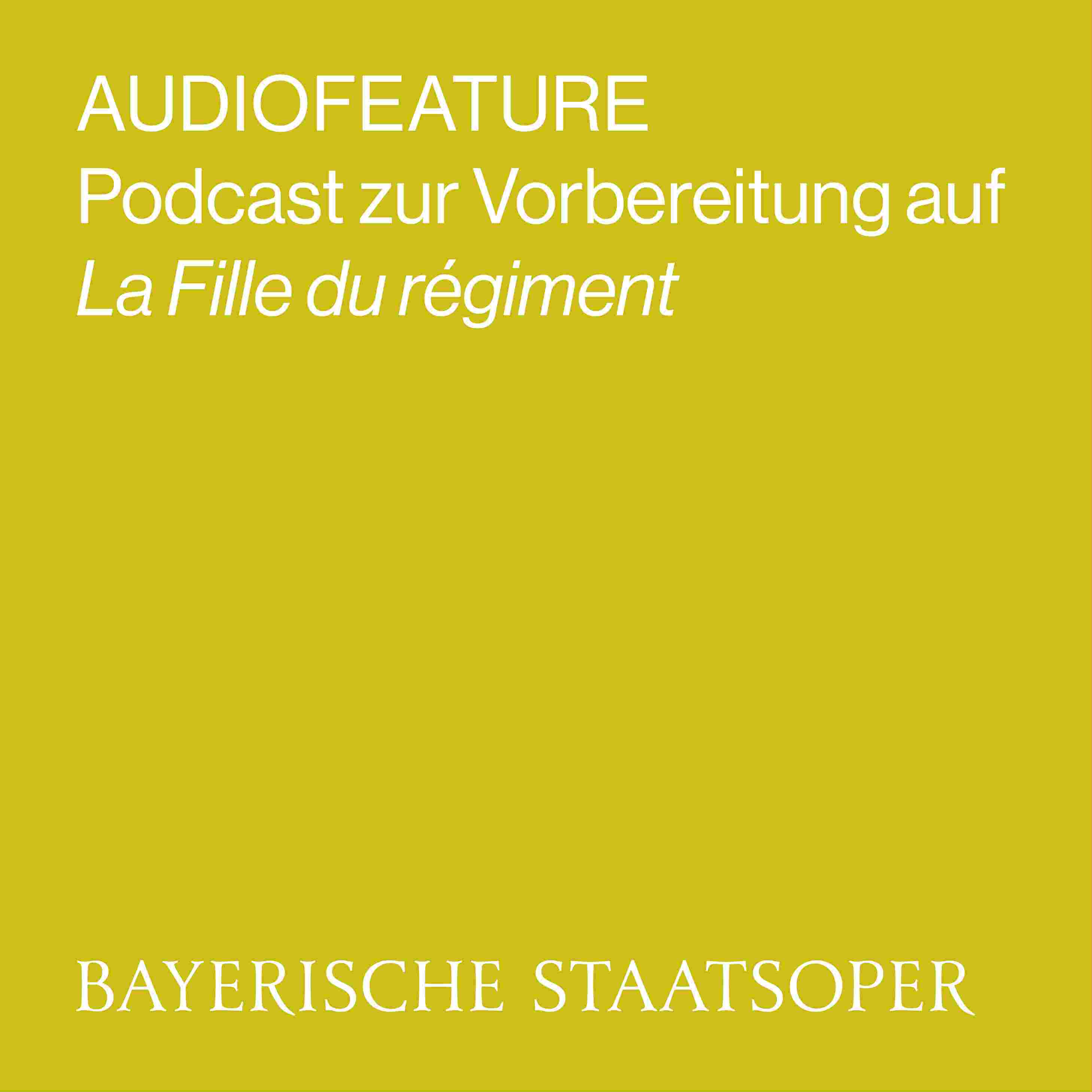 https://staatsoper.podcaster.de/opernfeature/logos/Audiofeature_La_Fille_du_regiment(2).jpg