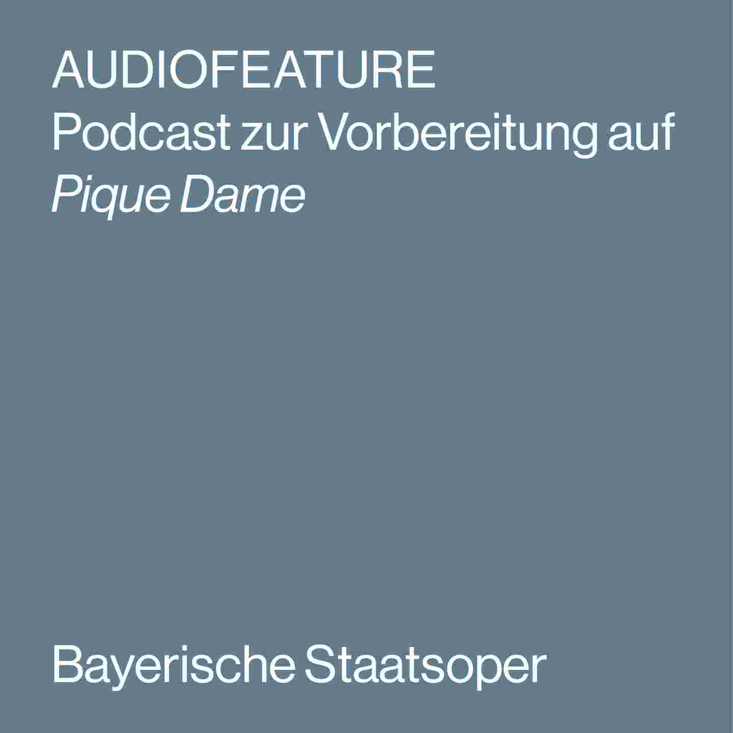 https://staatsoper.podcaster.de/opernfeature/logos/BSO_Pique_Dame_PODCAST_AF_TEMPLATE3.jpg