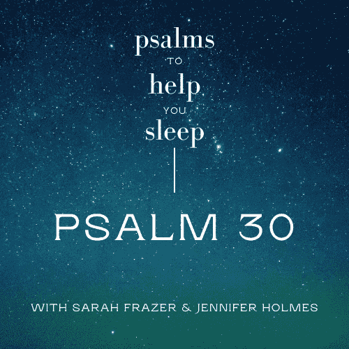 https://static.libsyn.com/p/assets/0/a/c/4/0ac4872e4bd6e07b16c3140a3186d450/Psalm_30.png