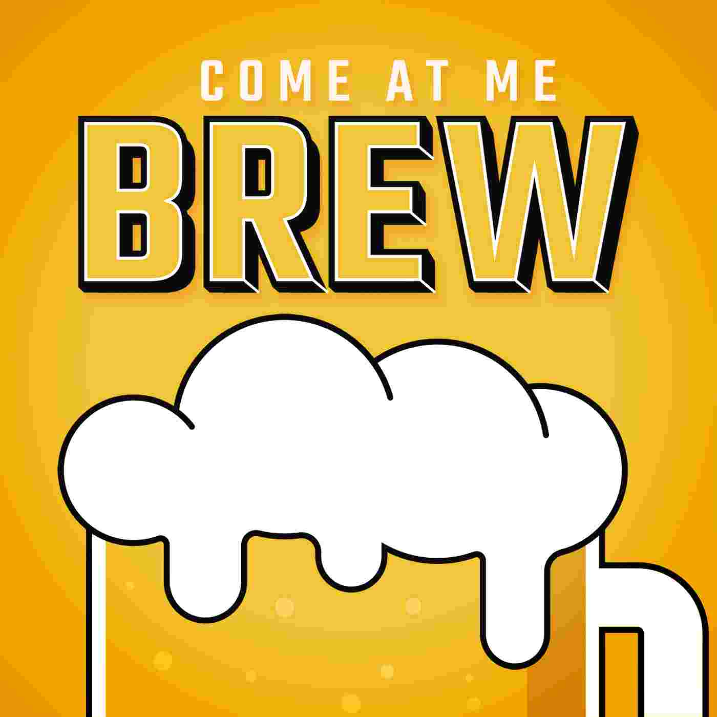 https://static.libsyn.com/p/assets/2/9/a/1/29a124aa4cecec28/COME_AT_ME_BREW_-_PODCAST_TILE-01.jpg