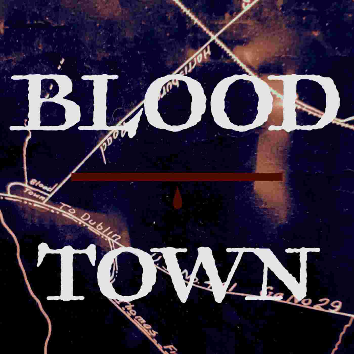 https://static.libsyn.com/p/assets/4/a/6/8/4a682b8ab110aa7f/Blood_Town_logo_Latest.jpg