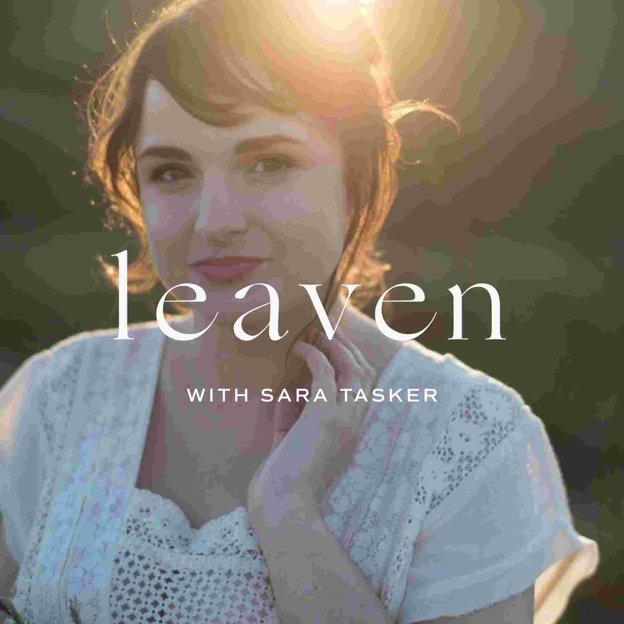 https://static.libsyn.com/p/assets/5/4/d/5/54d594872d44de835f2e77a3093c12a1/Leaven_Sara_Tasker.jpg