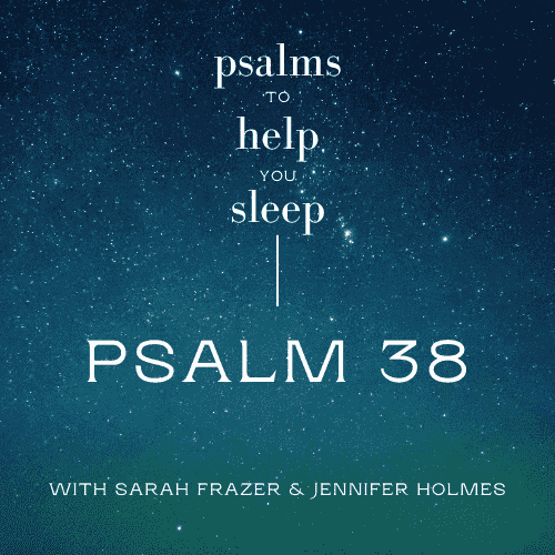 https://static.libsyn.com/p/assets/6/1/6/2/61624f0de4dcb4cc16c3140a3186d450/Psalm_38.png