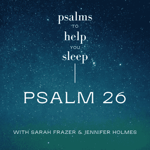 https://static.libsyn.com/p/assets/6/d/1/6/6d16ee3fb2d2262616c3140a3186d450/Psalm_26.png