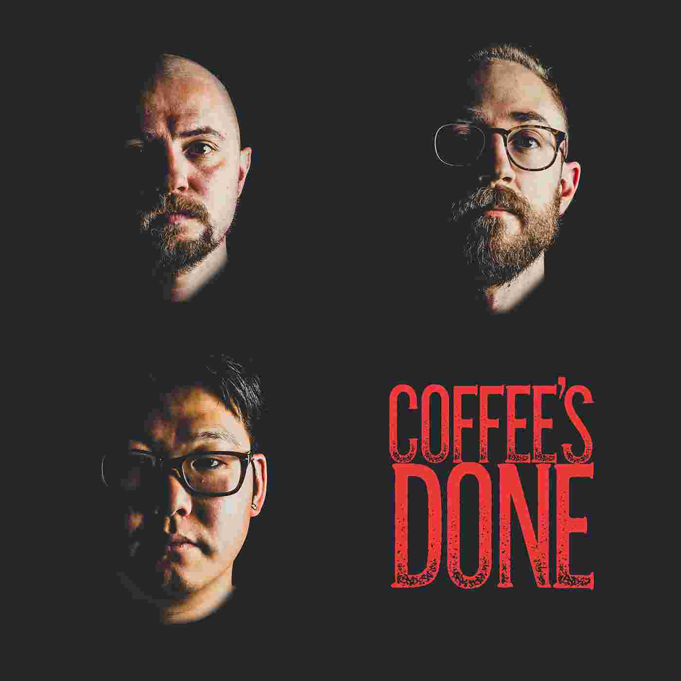 https://static.libsyn.com/p/assets/c/f/6/6/cf66b18e56b93c2e5f2e77a3093c12a1/coffees-done-cover.jpg